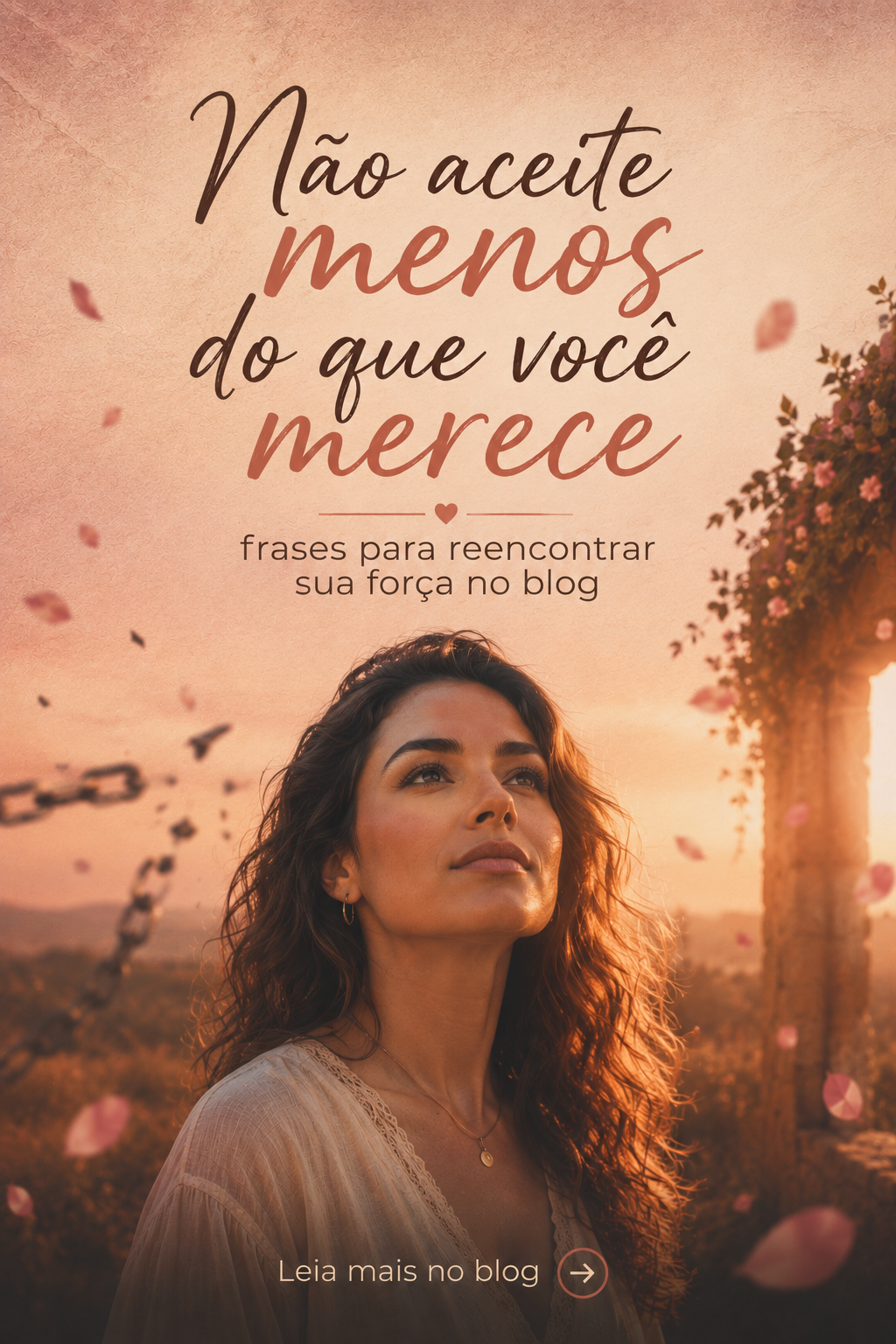 Reencontre Sua Força: Frases de Superação para Não Aceitar Menos